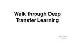 Walk through Deep Transfer Learning